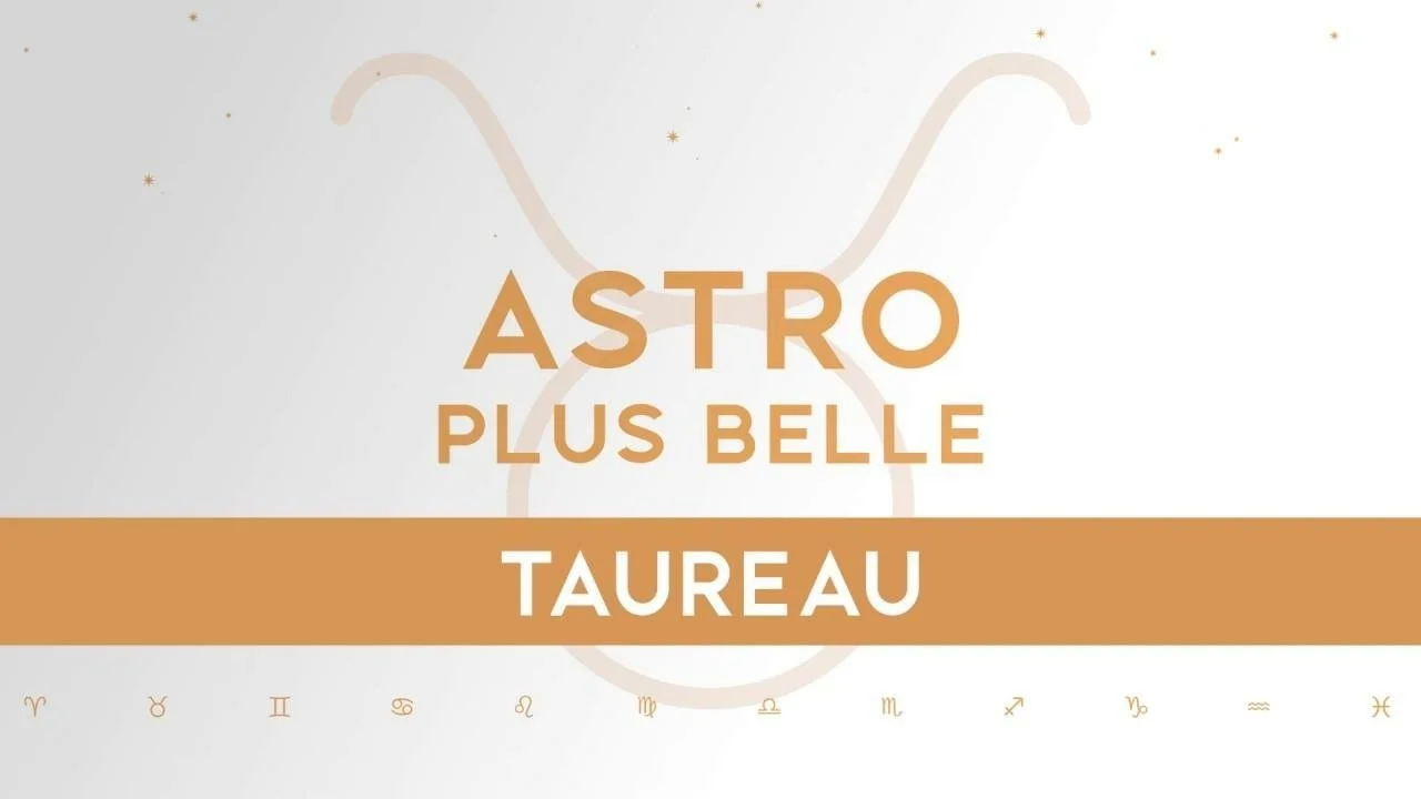 Plus belle la vie Astro PBLV : Taureau
