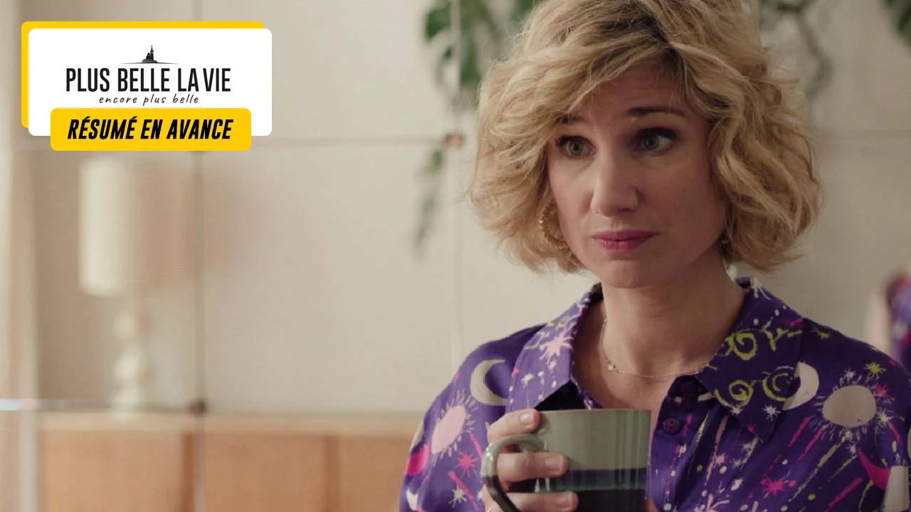 Plus belle la vie en avance : ce qui vous attend dans l'épisode 121 du mardi 25 juin 2024 [SPOILERS]