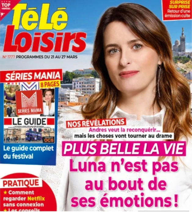 Plus belle la vie en Une de Télé Loisirs : « Luna n’est pas au bout de ses émotions »