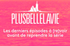REPLAY PLUS BELLE LA VIE : (Re)découvrez les 5 derniers épisodes de la série diffusés avant l'interruption TV !